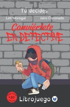 tu decides. conviertete en detective-leti moregal-jairo coronado-9791399102505