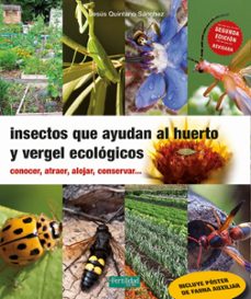 insectos que ayudan al huerto y vergel ecológicos-jesus quintano sanchez-9791399104905