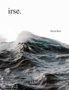 irse. (ebook)-david ruiz-9791399207705