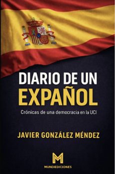 diario de un expañol-javier gonzalez mendez-9791399222005