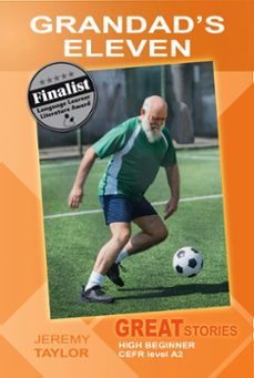 grandad's eleven (great stories: high beginner) (ebook)-jeremy taylor-9798201412005