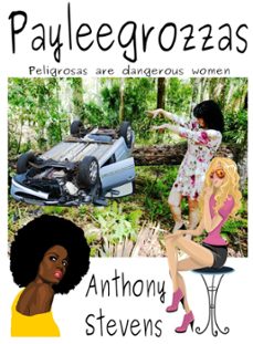 payleegrozzas (ebook)-anthony stevens-9798215556405