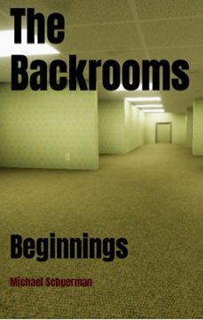 backrooms beginnings (ebook)-fandom books-9798223933205