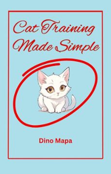 cat training made simple (ebook)-dino mapa-9798230917205