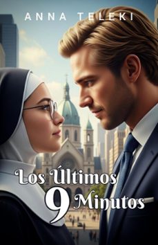 los ultimos 9 minutos (ebook)-anna teleki-9798231163205