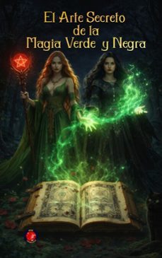 el arte secreto de la magia verde y negra (ebook)-alina rubi-9798231389605