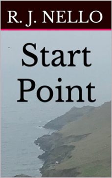 start point (ebook)-r. j. nello-9798231795505
