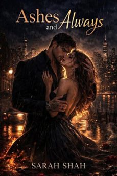 ashes and always (ebook)-sarah shah-9798232034405