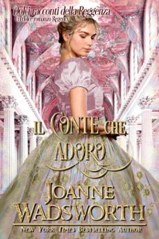 il conte che adoro: un dolce romanzo regency (ebook)-joanne wadsworth-9798232221805