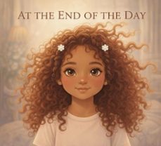 at the end of the day (ebook)-ilonka quiroz-9798232290405