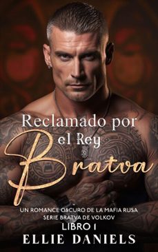 reclamado por el rey bratva: un romance oscuro de la mafia rusa (ebook)-ellie daniels-9798232763305