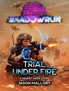 shadowrun: trial under fire (ebook)-jason mallory-9798233085505