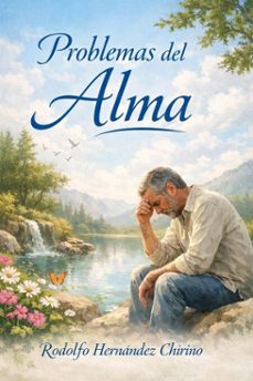 problemas del alma (ebook)-rodolfo hernández chirino-9798233488405