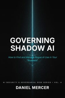 governing shadow ai (ebook)-daniel mercer-9798233696305