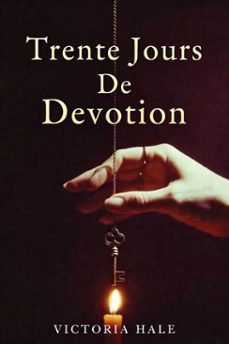 trente jours de devotion (ebook)-victoria hale-9798233741005