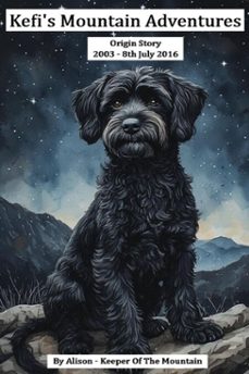 kefi's mountain adventures: origin story-alison - keeper of the mountain-9798233899805