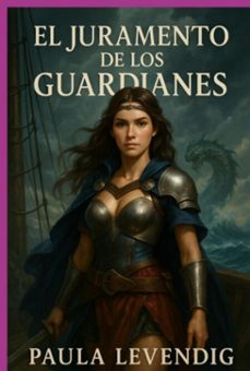 el juramento de las guardianes (ebook)-paula levendig-9798282722505