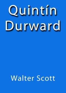 quintín durward (ebook)-j. borja-walter scott-cdlap00000505