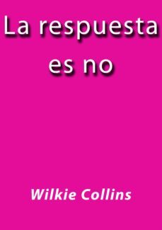 la respuesta es no (ebook)-j. borja-wilkie collins-2910018170757