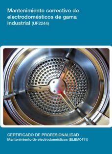 uf2244 - mantenimiento correctivo de electrodomesticos de gama industrial (ebook)-cdlel00000605
