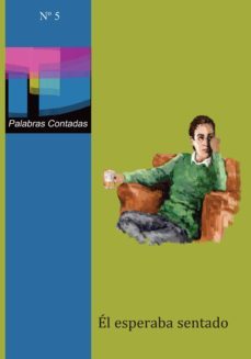 él esperaba sentado (ebook)-cdlft00000005