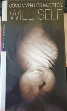 como viven los muertos.-will. self-mkt0006307805