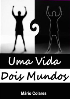 uma vida dois mundos (ebook)-mário colares-3410000293215