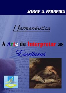 a arte de interpretar as escrituras (hermeneutica) (ebook)-jorge a. ferreira-3410001846915