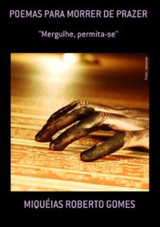 poemas para morrer de prazer (ebook)-miquéias roberto gomes-3410003157415