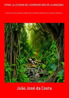 tupan, la leyenda del guerrero-dios de la amazonia (ebook)-joão josé da costa-3410003290815