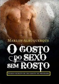o gosto do sexo sem rosto (ebook)-marlon albuquerque-3410003685215