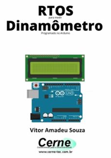 rtos para medir dinamometro programado no arduino (ebook)-vitor amadeu souza-3410003712515