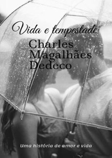 vida e tempestade (ebook)-charles magalhães dedeco-3410003935815