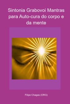 sintonia grabovoi mantras para auto-cura do corpo e da mente (ebook)-filipe chagas (org)-3410005226515