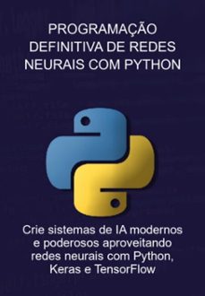 programaço definitiva de redes neurais com python (ebook)-jideon f marques-3410006352015