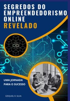 segredo do empreendedorismo oneline - revelado (ebook)-ezequiel r. silva-3410006696515