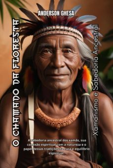 o chamado da floresta: xamanismo e sabedoria ancestral (ebook)-anderson ghesa-3410007196915