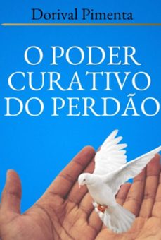 o poder curativo do perdo (ebook)-dorival pimenta-3410007653715