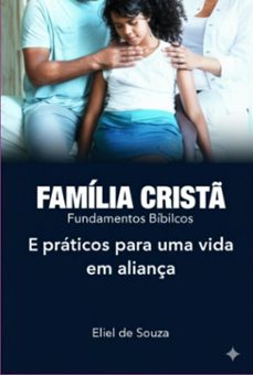 familia crist fundamentos biblicos (ebook)-eliel de souza-3410008068815