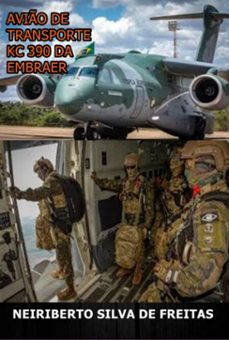 avio de transporte kc 390 da embraer (ebook)-neiriberto silva de freitas-3410008595915