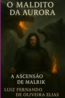 o maldito da aurora (ebook)-luiz fernando oliveira de elias-3410008680215