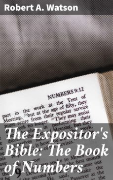 the expositor's bible: the book of numbers (ebook)-robert a. watson-4057664593115