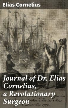 journal of dr. elias cornelius, a revolutionary surgeon (ebook)-elias cornelius-4064066100315