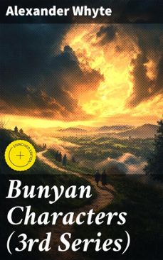 bunyan characters (3rd series) (ebook)-alexander whyte-4064066177515