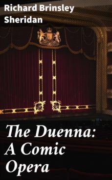 the duenna: a comic opera (ebook)-4064066198015