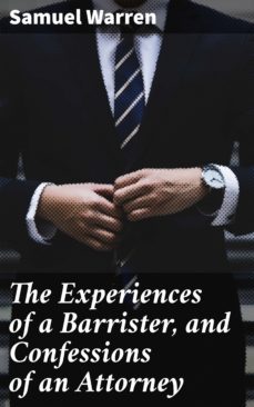 the experiences of a barrister, and confessions of an attorney (ebook)-4064066244415