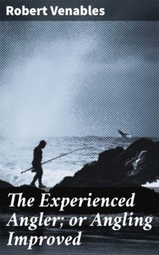 the experienced angler; or angling improved (ebook)-4064066423315