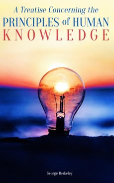 a treatise concerning the principles of human knowledge (ebook)-george berkeley-4066339507715