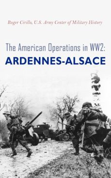 the american operations in ww2: ardennes-alsace (ebook)-roger cirillo-u.s. army center of military history-4066339510715