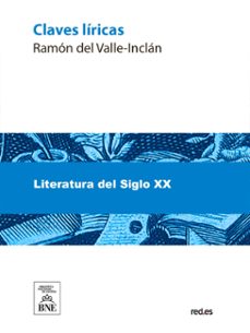 claves liricas (ebook)-ramón del valle-inclán-4099995486315